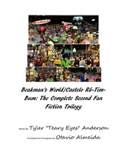 Beakman's World, Castelo Ra Tim Bum, The Complete Second Fan Fiction Trilogy